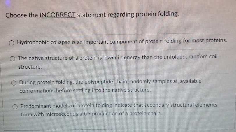 Which Of The Following Statements Concerning Protein Structure Is Incorrect Solved Choose the INCORRECT statement regarding protein | Chegg.com