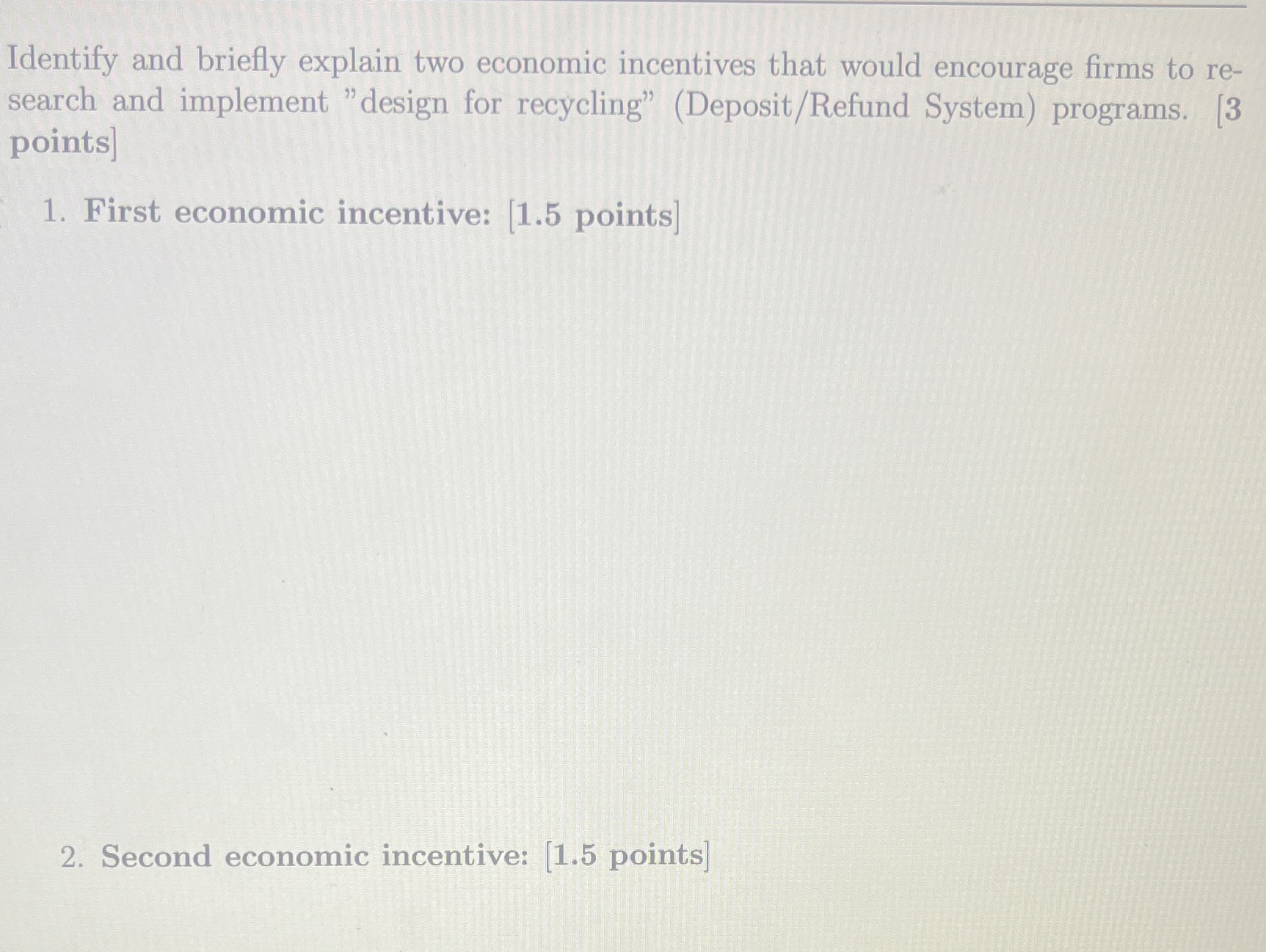 Solved Identify and briefly explain two economic incentives | Chegg.com