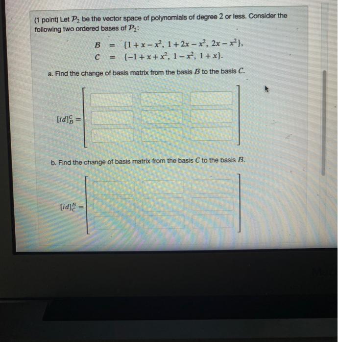 Solved (1 point) Let P2 be the vector space of polynomials | Chegg.com