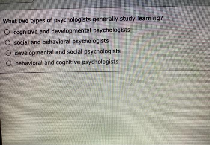 psychologists study which of the following topics