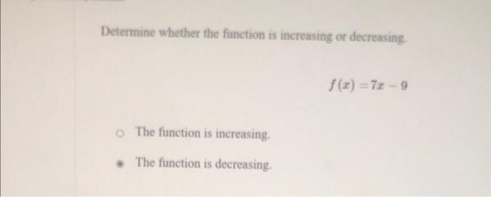 Solved Determine whether the function is increasing or | Chegg.com