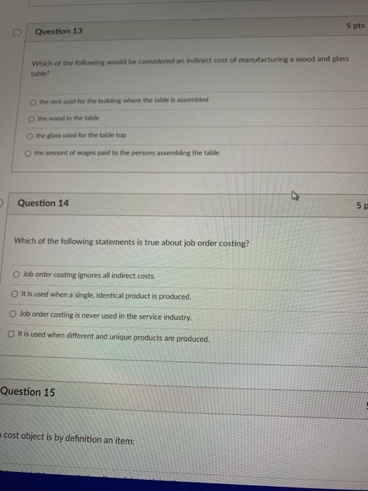 Solved 5 pts Question 13 Which of the following would be | Chegg.com