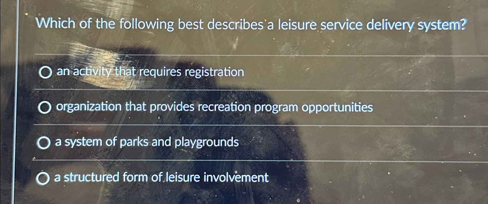 Solved Which of the following best describes' a leisure | Chegg.com
