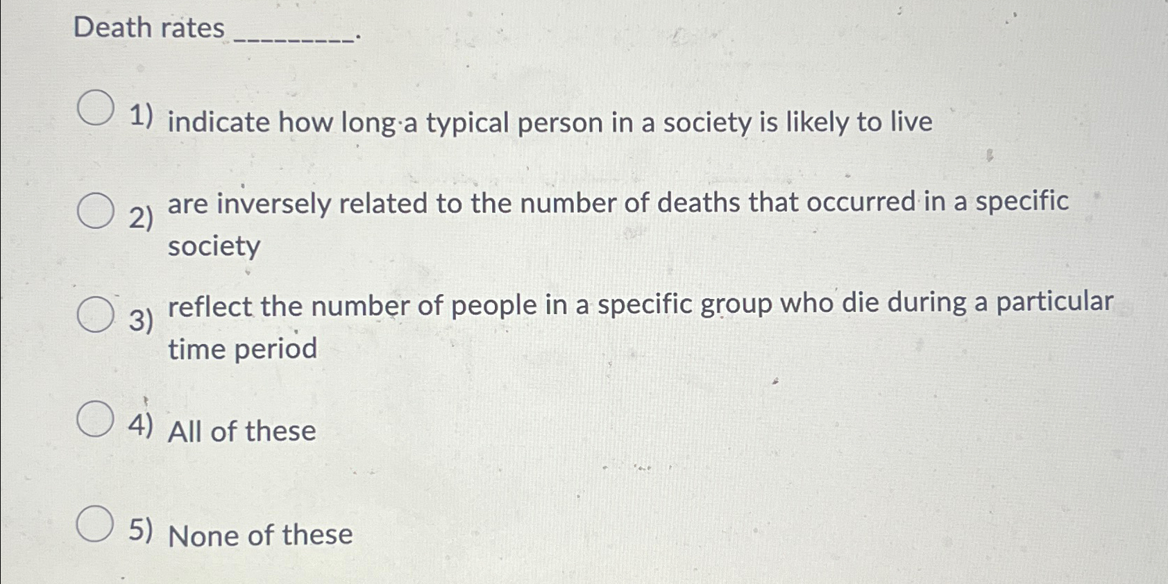 solved-death-ratesindicate-how-long-a-typical-person-in-a-chegg