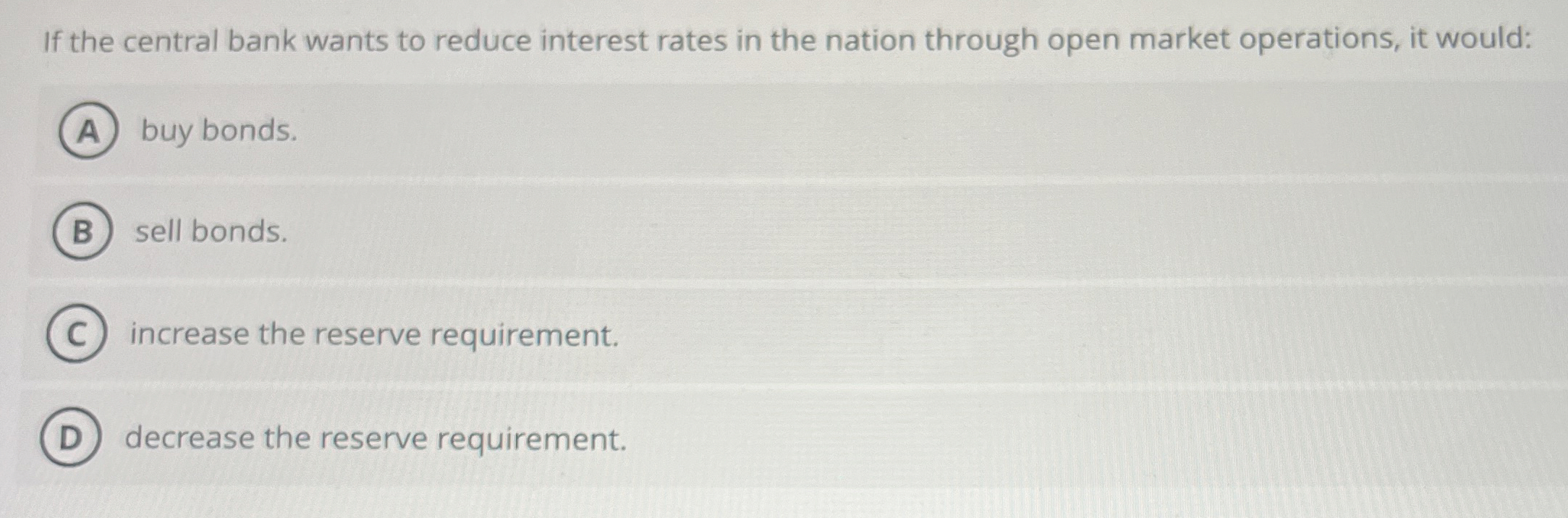 Solved If the central bank wants to reduce interest rates in | Chegg.com