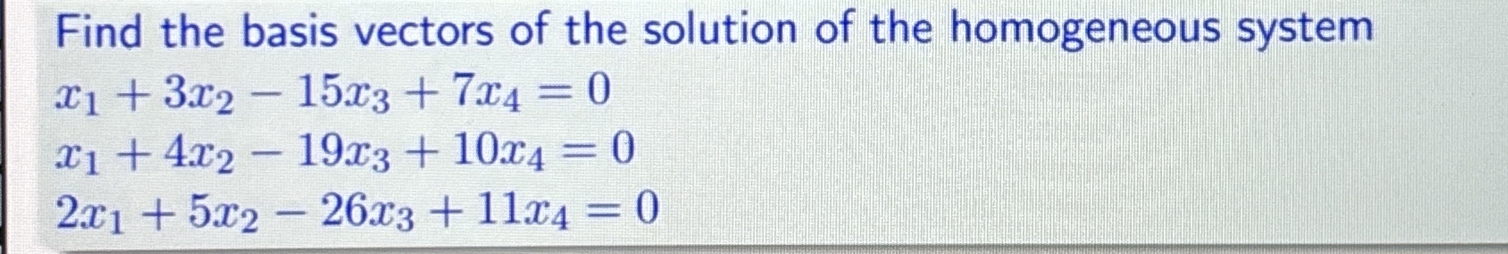 Find the basis vectors of the solution of the | Chegg.com