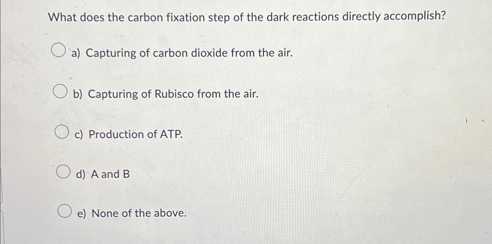 Solved What does the carbon fixation step of the dark | Chegg.com