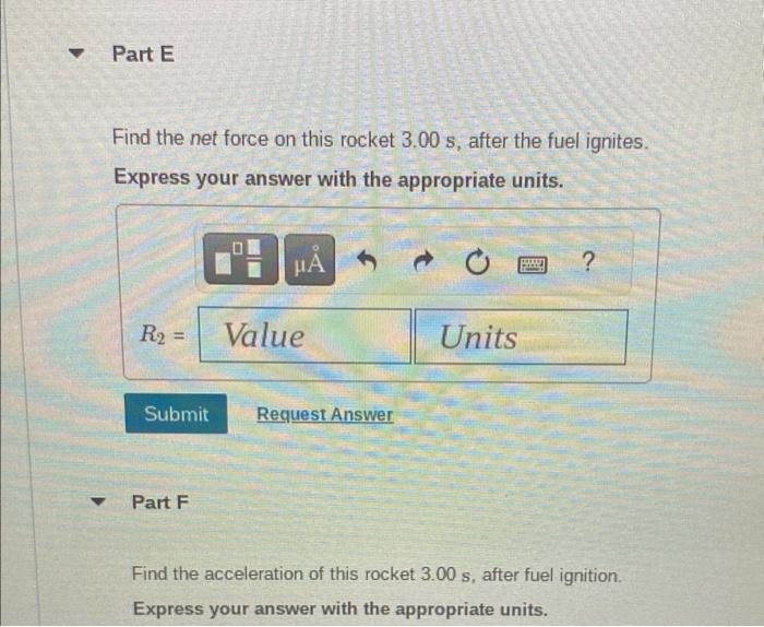 Find the net force on this rocket \( 3.00 \mathrm{~s} \), after the fuel ignites.
Express your answer with the appropriate un