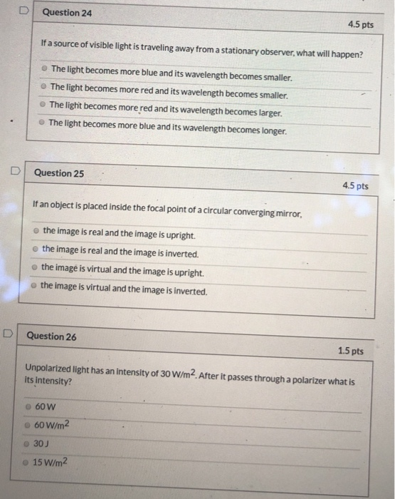 Solved D Question 24 4.5 pts If a source of visible light is | Chegg.com