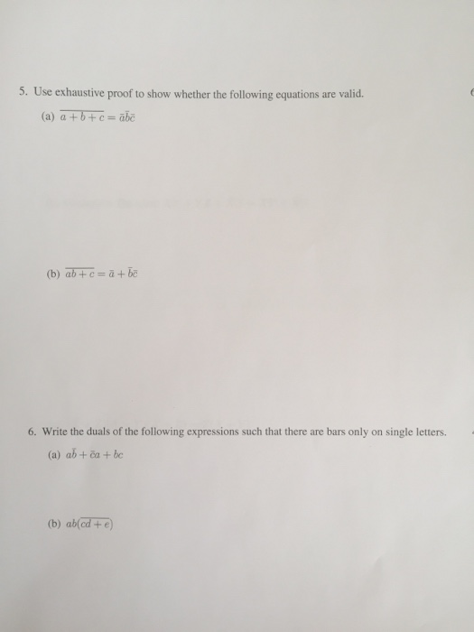Solved 5. Use exhaustive proof to show whether the following
