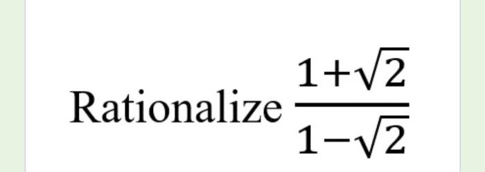 Solved Rationalize 1−21+2 | Chegg.com