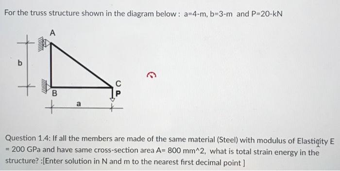 Solved For the truss structure shown in the diagram below : | Chegg.com