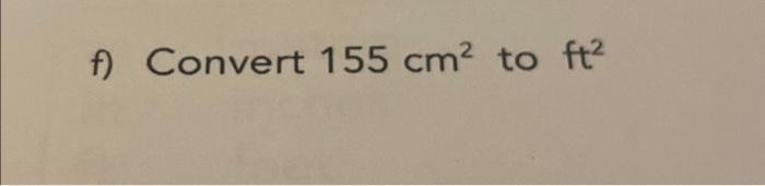 solved-f-convert-155-cm2-to-ft2-chegg