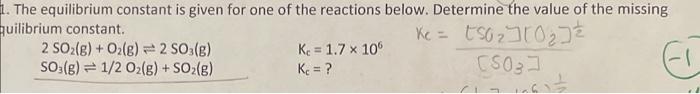 Solved The equilibrium constant is given for one of the | Chegg.com