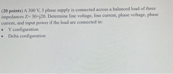 Solved (20 points) A 300 V,3 phase supply is connected | Chegg.com