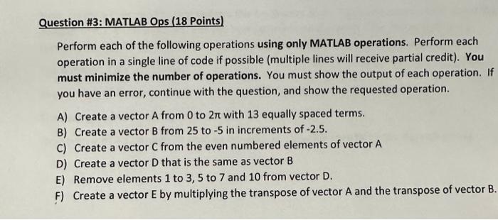 Solved Question \#3: MATLAB Ops (18 Points) Perform Each Of | Chegg.com