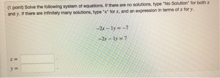 Solved (1 point) Solve the following system of equations. If | Chegg.com