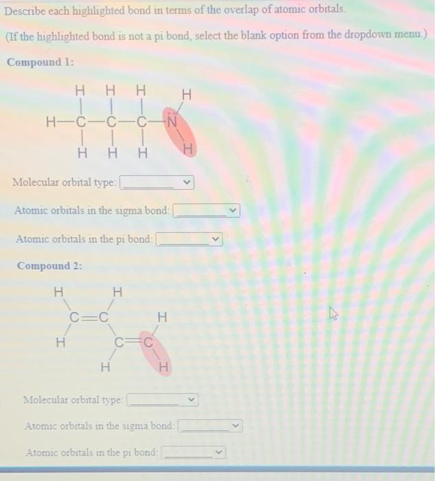 Solved describe each highlight bond in terms of the overlap | Chegg.com