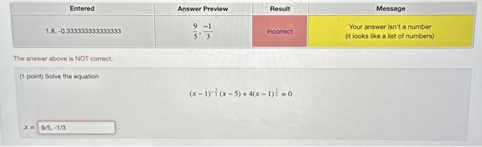 Solved The answer above is NOT correct. (1 point) Solve the | Chegg.com