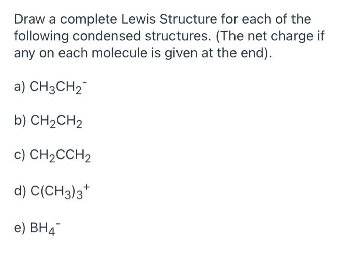 Solved Draw A Complete Lewis Structure For Each Of The | Chegg.com