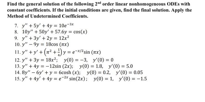 Solved Find the general solution of the following 2nd order | Chegg.com