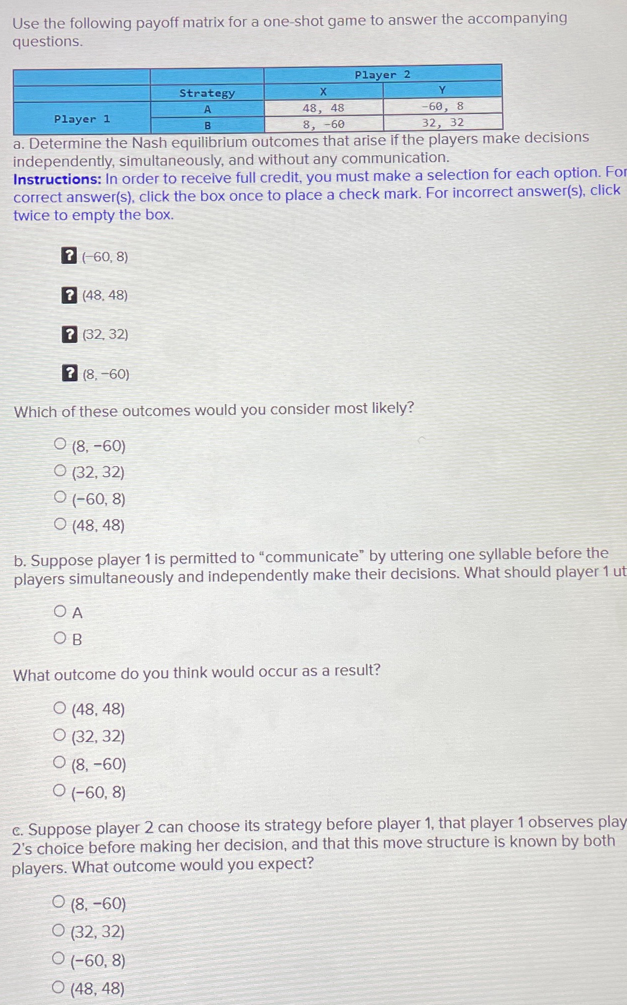 Solved Use the following payoff matrix for a one-shot game | Chegg.com