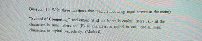 Solved Question 10 Write three functions that read the | Chegg.com