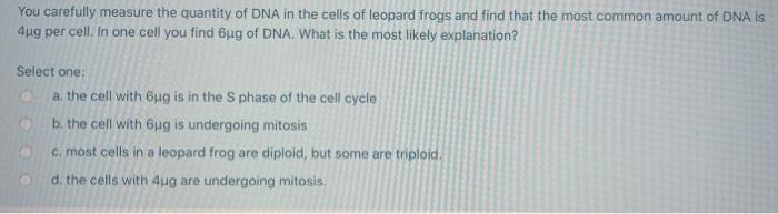 Solved You carefully measure the quantity of DNA in the | Chegg.com