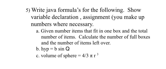 Solved 5) Write java formula's for the following. Show | Chegg.com
