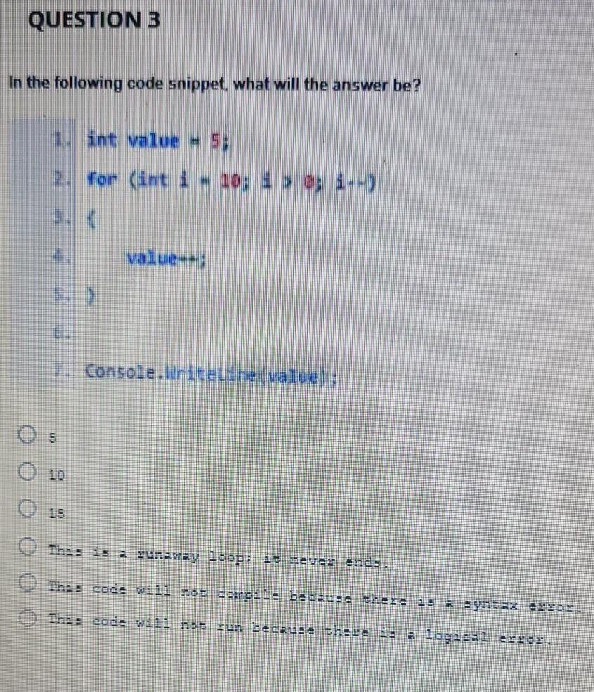 Solved QUESTION 1 In the following code snippet, what will | Chegg.com