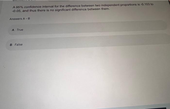Solved A 95% confidence interval for the difference between | Chegg.com