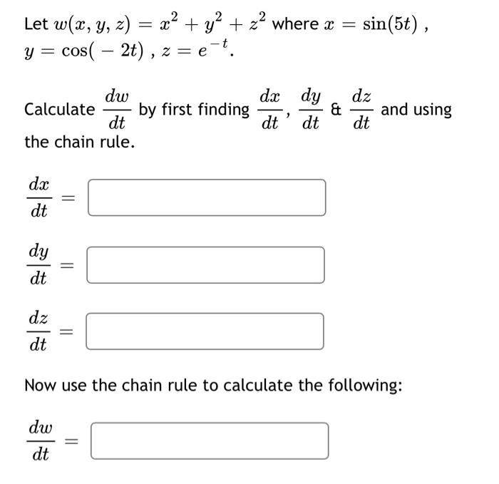 solved-let-w-x-y-z-x2-y2-z2-where-x-sin-5t-y-chegg