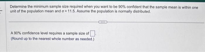 Solved Determine The Minimum Sample Size Required When You | Chegg.com