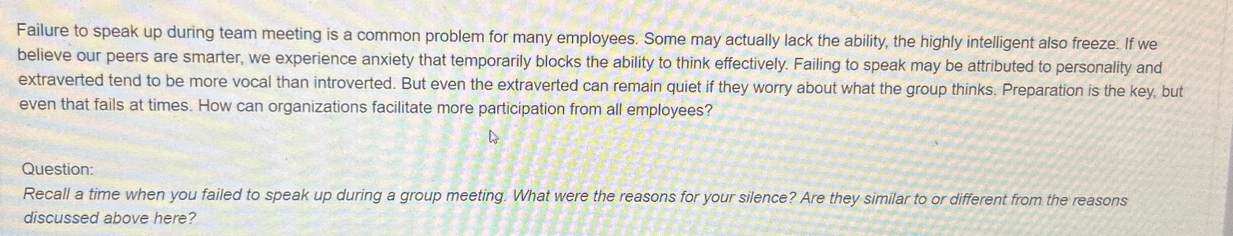 Solved Failure to speak up during team meeting is a common | Chegg.com