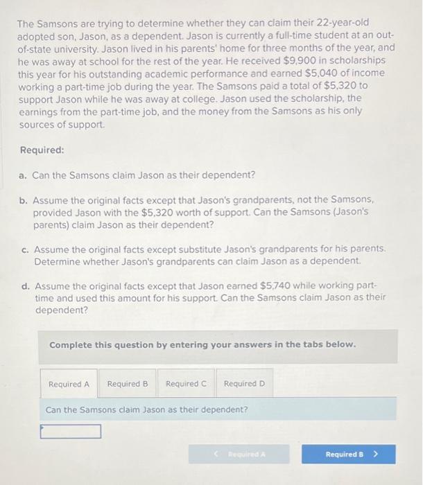 Solved The Samsons are trying to determine whether they can