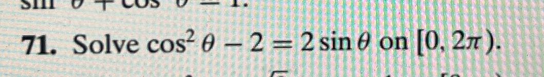 Solved Solve cos2θ-2=2sinθ ﻿on [0,2π). | Chegg.com