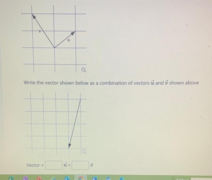 Solved Write the vector shown below as a combination of | Chegg.com