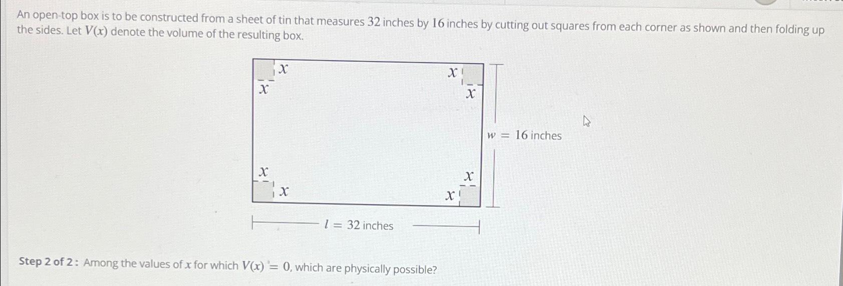 Solved An opentop box is to be constructed from a sheet of