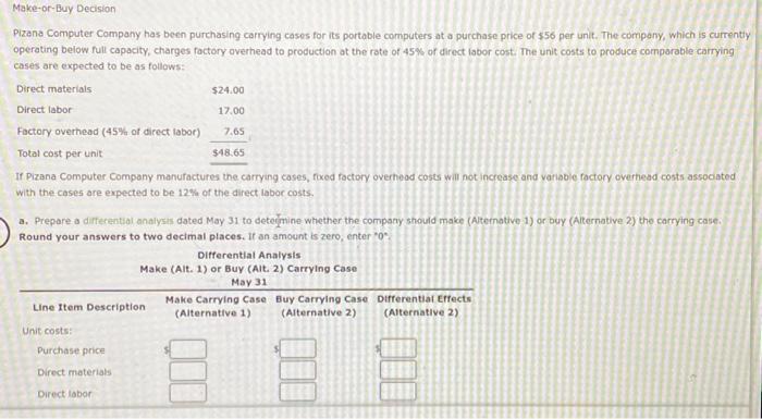 Pizana Computer Company has been purchasing carrying cases for its portable computers at a purchase price of \( \$ 56 \) per