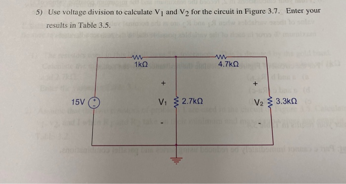 Solved 5) Use voltage division to calculate V, and V2 for | Chegg.com