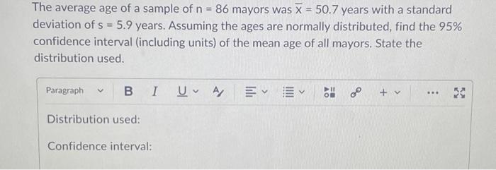Solved The average age of a sample of n = 86 mayors was X = | Chegg.com