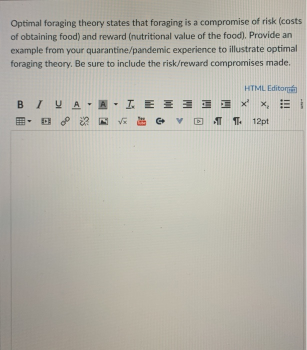 Solved Optimal foraging theory states that foraging is a | Chegg.com
