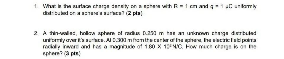 Solved 1. What is the surface charge density on a sphere | Chegg.com