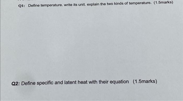 Solved Q1: Define temperature. write its unit. explain the | Chegg.com
