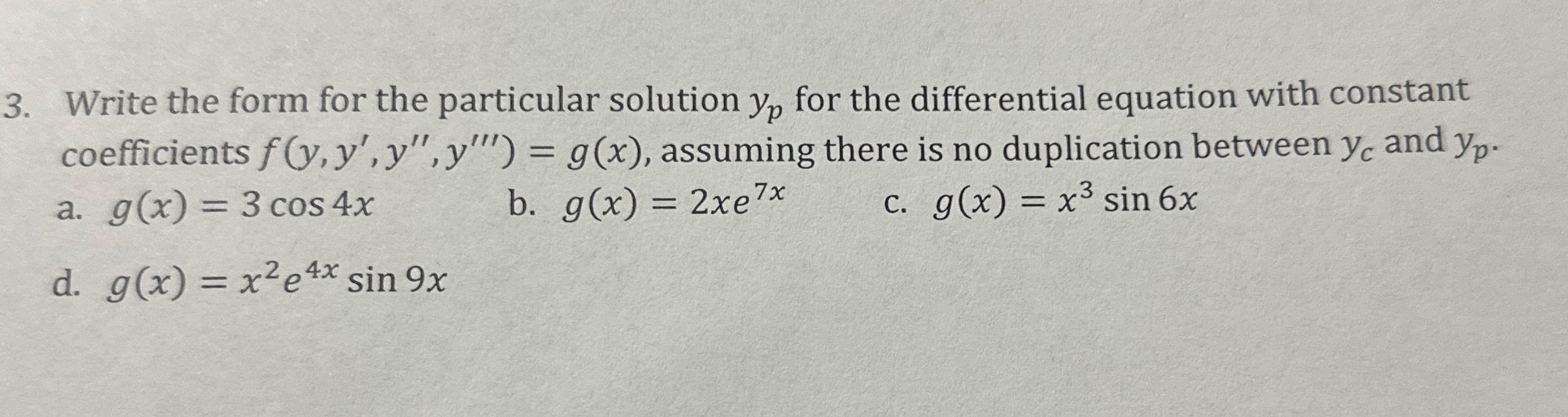 Write the form for the particular solution yp ﻿for | Chegg.com