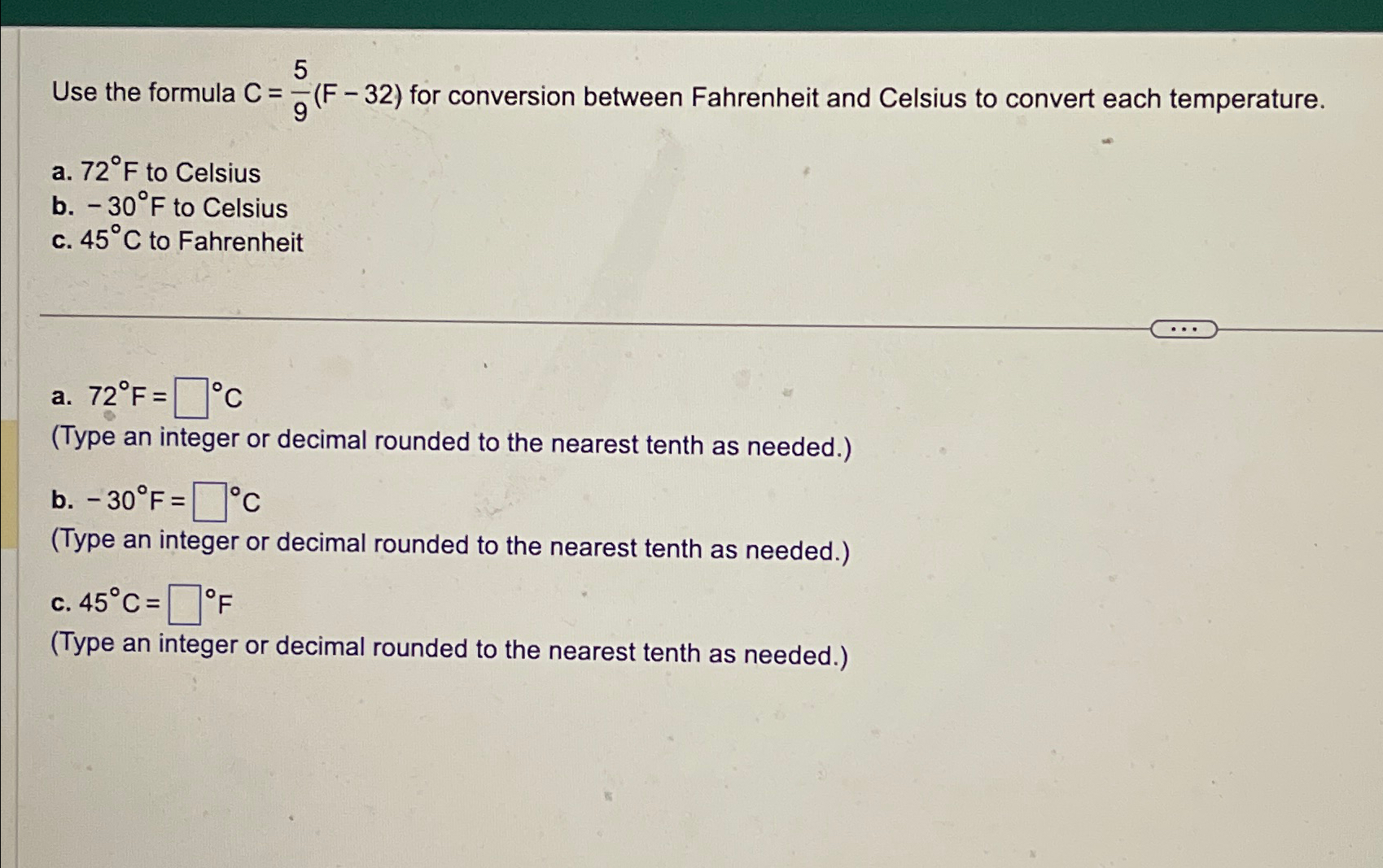 Solved Use the formula C=59(F-32) ﻿for conversion between