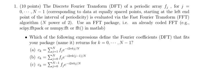 Solved 1. (10 points) The Discrete Fourier Transform (DFT) | Chegg.com