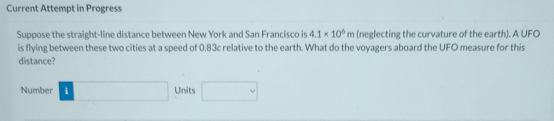 Suppose the straight-line distance between New York and San Francisco is \( 4.1 \times 10^{6} \mathrm{~m} \) (neglecting the