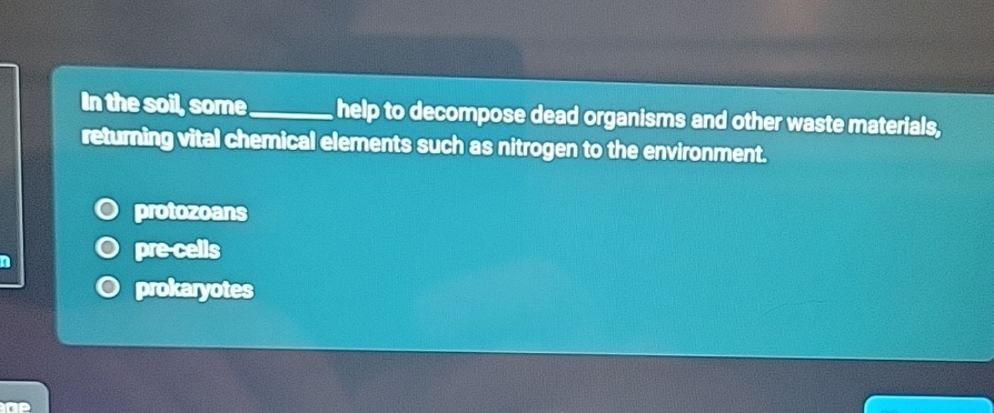 Solved In thesoli some help to decompose dead organisms and | Chegg.com