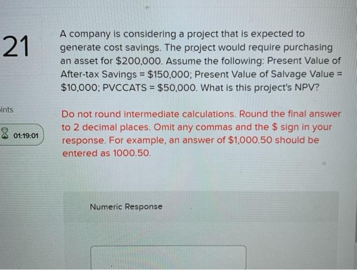 Solved 21 A company is considering a project that is | Chegg.com